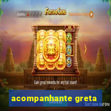 acompanhante greta